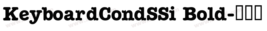 KeyboardCondSSi Bold字体转换